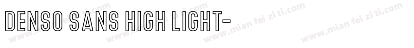 Denso Sans High Light字体转换